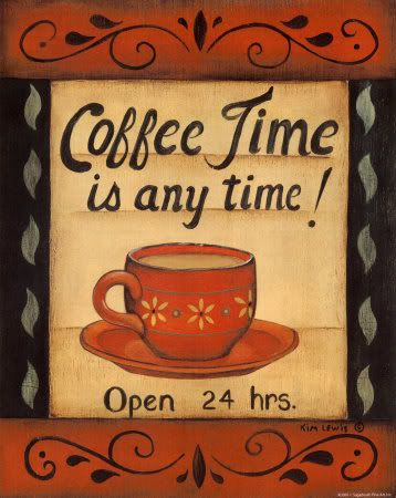 Estava só te esperando para tomarmos um cafezinho!